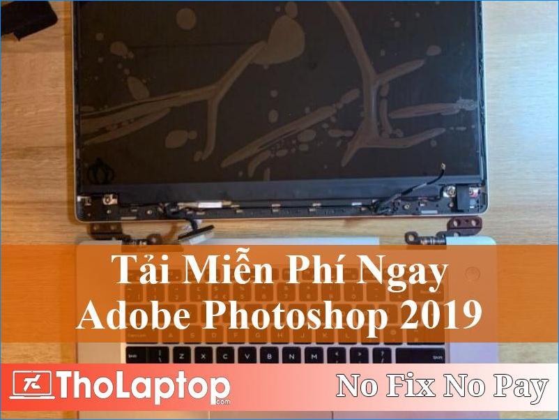 Tải Adobe Photoshop 2019 Miễn Phí Full Trọn Đời Cho Mọi Nhu Cầu Sáng Tạo Hình Ảnh